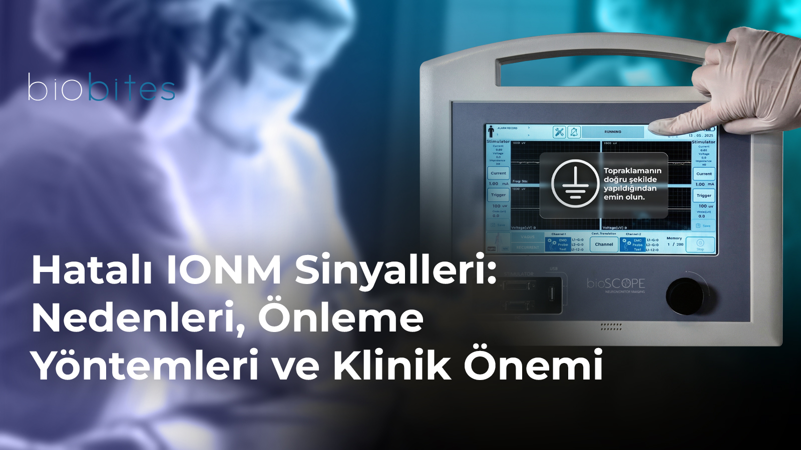 Hatalı IONM Sinyalleri: Nedenleri ve Önleme Yöntemleri